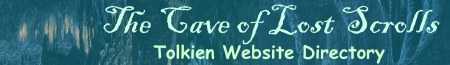 The Cave of Lost Scrolls Tolkien Website Directory